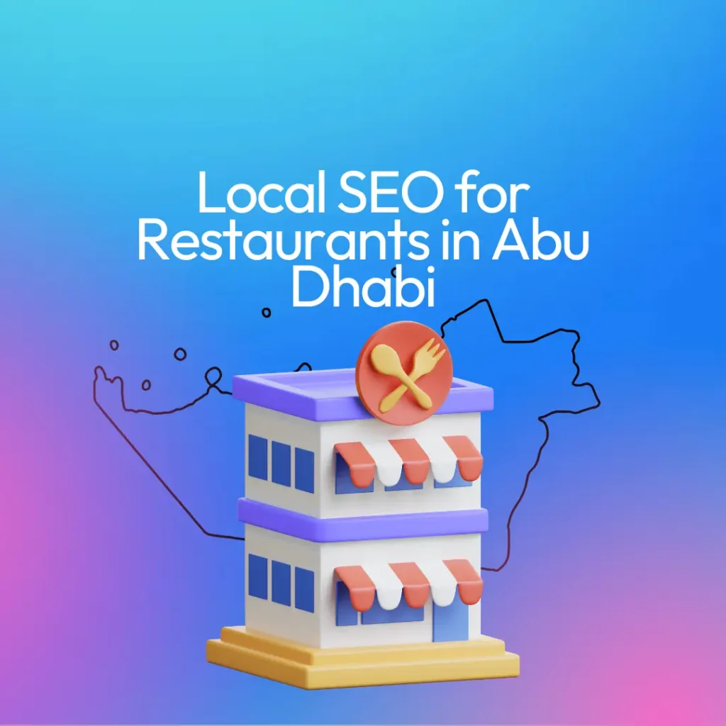 Local SEO for Restaurants in Abu Dhabi